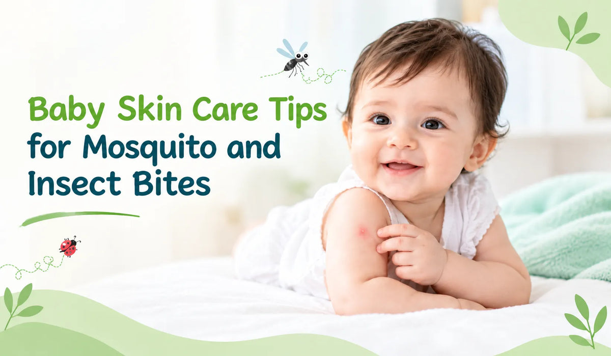 Baby Skin Care Tips for Mosquito & Insect Bites