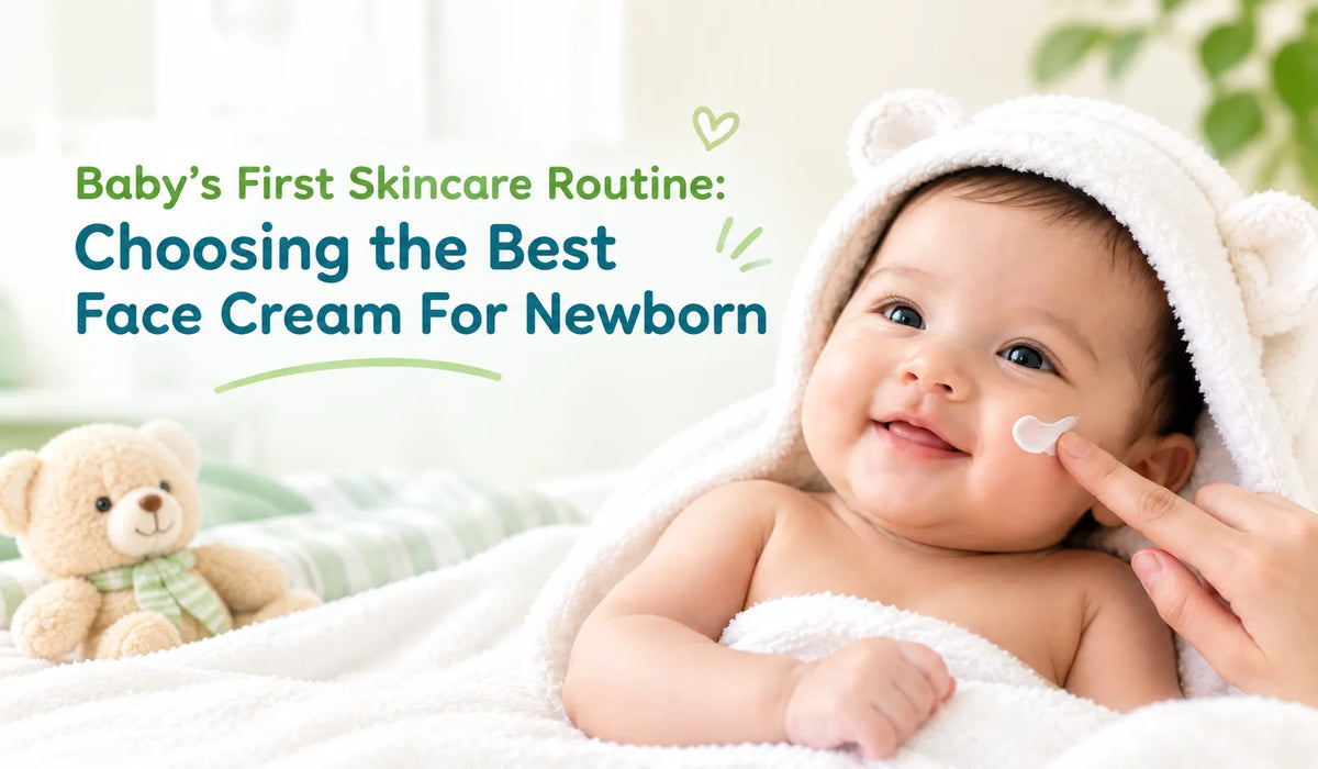 Best Face Cream For Newborn Gentle Skincare Tips