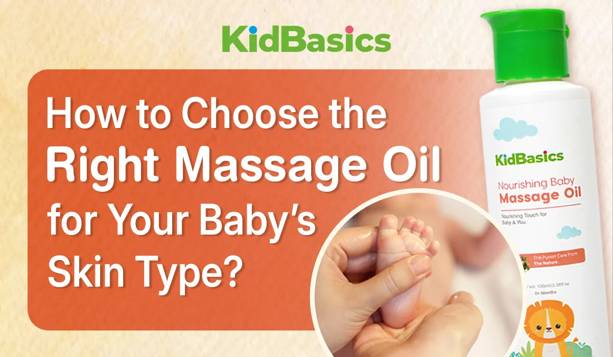 How to Choose the Right Massage Oil for Your Baby’s Skin Type