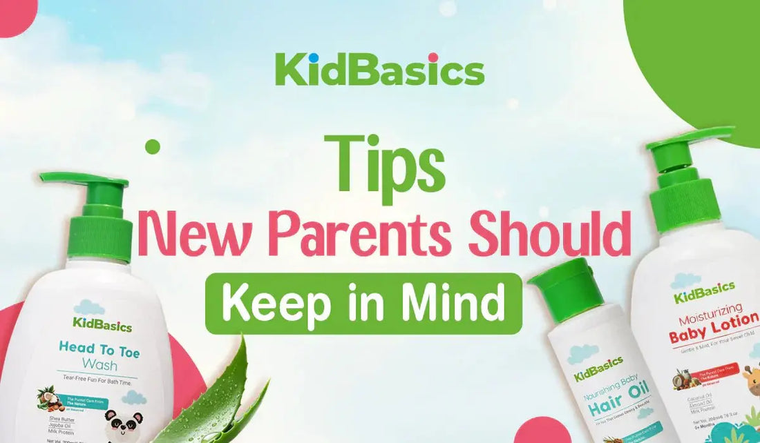 Tips New Parents Should Keep in Mind