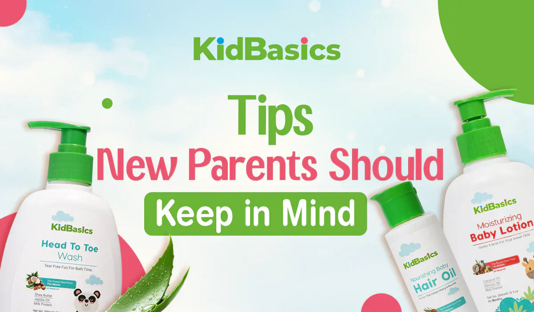 Tips New Parents Should Keep in Mind