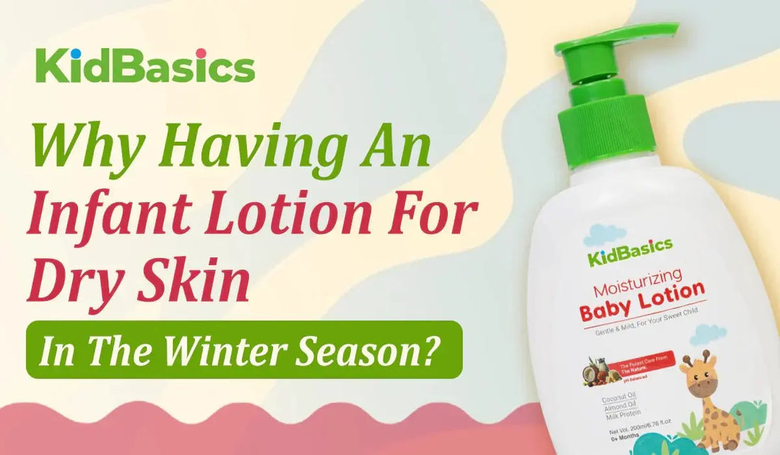 Why Having An Infant Lotion For Dry Skin Important In The Winter Season?